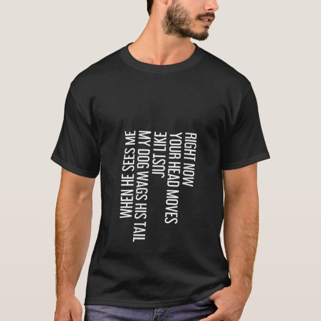 Camiseta Mujeres Tu Cabeza Se Mueve Como Mis Perros Tail We (Anverso)