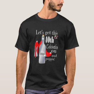 Camiseta Mujeres Vamos A Llevar Esta 40ª Celebración Y Popp