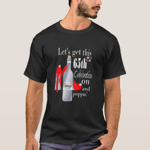 Camiseta Mujeres Vamos A Llevar Esta Celebración 65 Y Popp