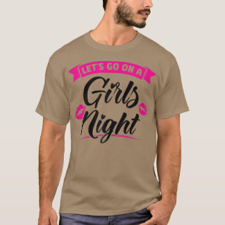 Camiseta Mujeres vamos a un fiesta de chicas