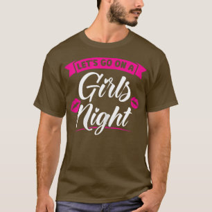 Camiseta Mujeres vamos a un fiesta de chicas