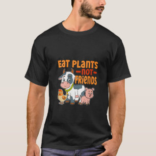 Camiseta Mujeres Veganas Comen Plantas No Amigos Divertido