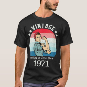 Camiseta Mujeres Vintage 1971 mujeres fuertes Rosie Birthda