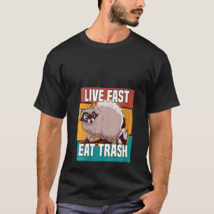 Camiseta Mujeres Viven Rápido Comer Trash Raccoon Raccon St