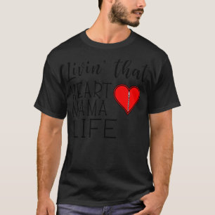 Camiseta Mujeres viviendo ese corazón, vida, conciencia de 