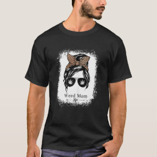 Camiseta Mujeres Weed Mom Life Día de la Madre Messy Bun Fu