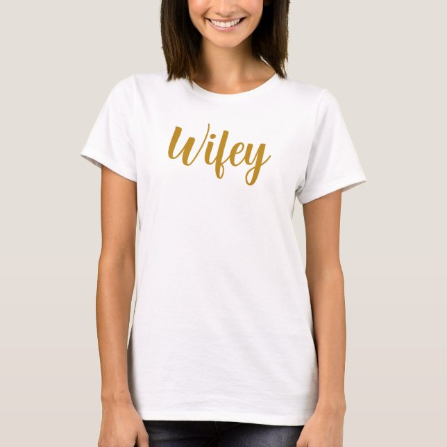 Camiseta Mujeres Wifey Modern Gold Script (Anverso)