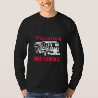 Camiseta Mujeres yo juego a bomberos bomberos bomberos delg