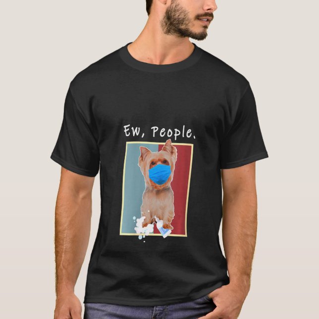 Camiseta Mujeres Yorkie Ew People Dog Usando Una Máscara (Anverso)