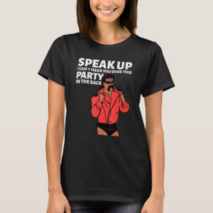 Camiseta Mullet Háblame más alto, no puedo escucharte sobre