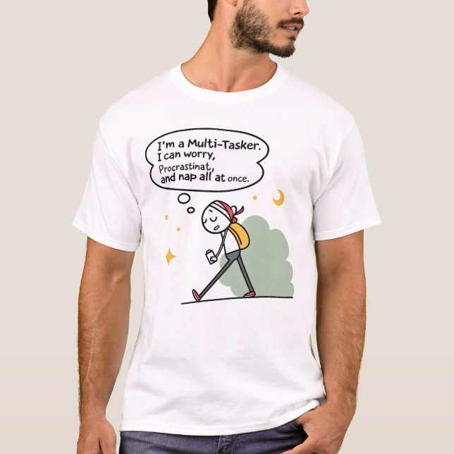 Camiseta Multi-Tasker Funny Quote – Worry, Procrastinate (Anverso)