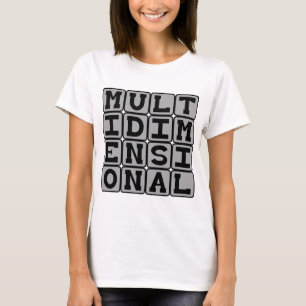 Camiseta Multidimensional, Muchas Dimensiones