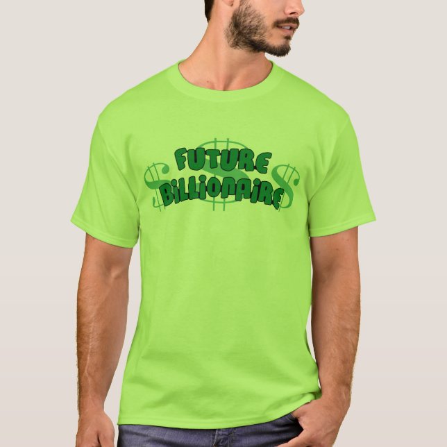 Camiseta Multimillonario futuro (Anverso)