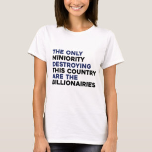 Camiseta Multimillonarios destruyen camisas políticas del p