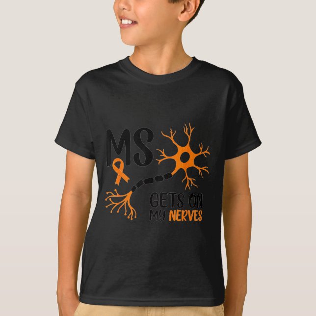 Camiseta Multiple Sclerosis Awareness Gets On My Nerves Ora (Anverso)