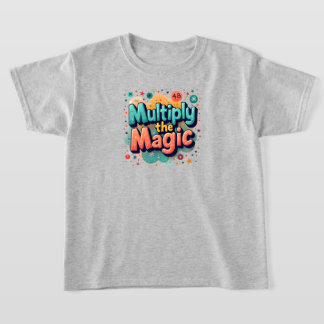 Camiseta Multiplica la Magia – Cita Divertida de Matemática