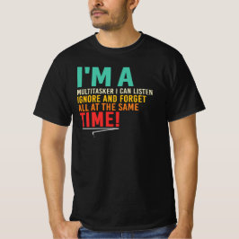 Camiseta Multitarea Sarcástico Cita de Humor Oscuro Vida La