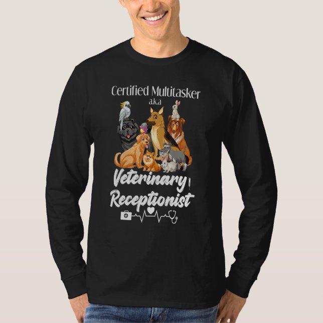 Camiseta Multitasker Vet Receptionist Pun Veterinary Dog Ca (Anverso)