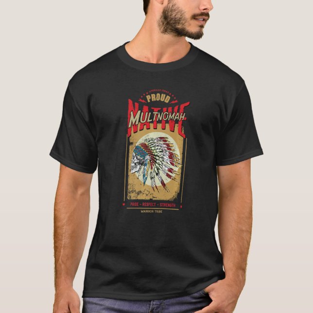 Camiseta Multnomah Native American Indian Warrior Tribe Pro (Anverso)