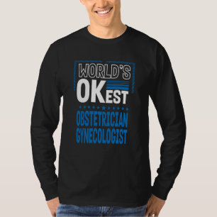 Camiseta Mundialmente Mejor Obstetra Ginecólogo Obgyn Humor