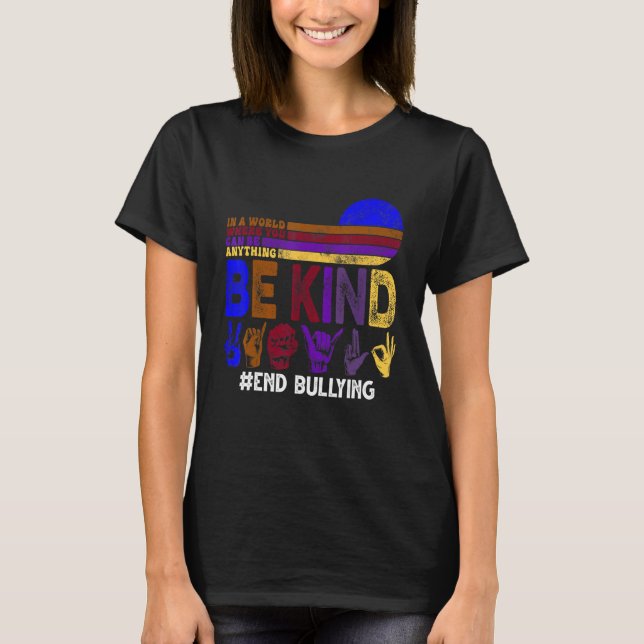 Camiseta Mundo En El Que Puedes Ser Algo Amable Rótulo Lune (Anverso)