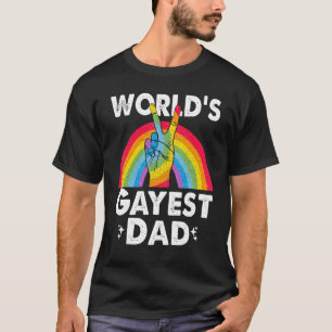 Camiseta Mundo Gayest Dad Orgulloso de papá Mes del Orgullo