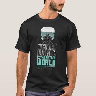 Camiseta Mundo Virtual Es El Mejor Mundo Vr Ar Futuro Juego