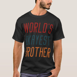 Camiseta mundos hermano más okayest - regalos de hermano