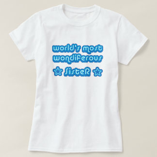 Camiseta Mundos la mayoría de la hermana de Wondiferous