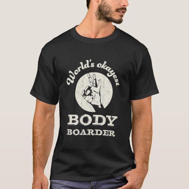 Camiseta Mundos okayest boarder boogie board bodyboa (Anverso)