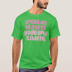 Camiseta mundos okayest geography, estudiante rosa