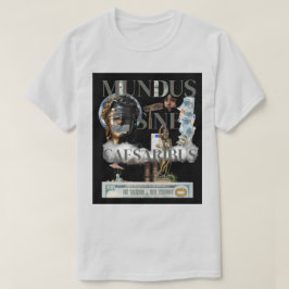 Camiseta Mundus Sine Caesaribus