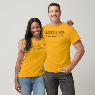 Camiseta Mundus Sine Caesaribus / Mundo Sin Caesares