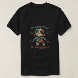Camiseta Muñeca Voodoo - Demasiada gente, no suficientes mu