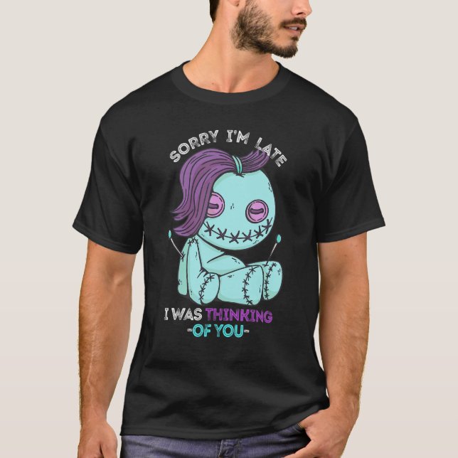 Camiseta Muñeca Voodoo Perdón por estar atrasada muñeca Gót (Anverso)