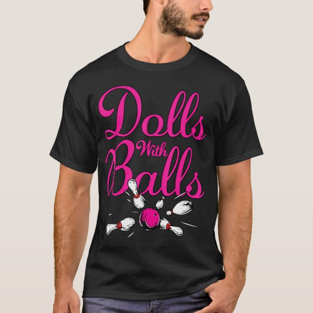 Camiseta Muñecas con bolas Graciosas Mujeres Chicas Bowling (Anverso)