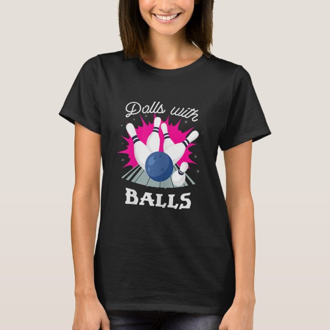 Camiseta Muñecas divertidas con boliche para Chicas de bola (Anverso)