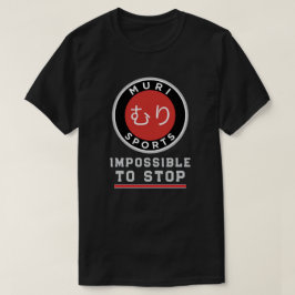 Camiseta MURI SPORTS - Impossible to Stop