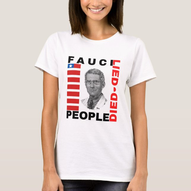 Camiseta Murieron Personas Fauci Mentidas (Anverso)