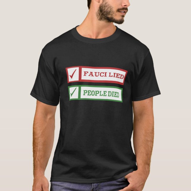 Camiseta Murieron Personas Fauci Mentidas (Anverso)