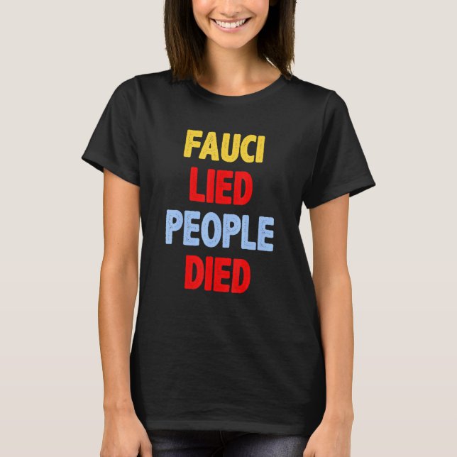 Camiseta Murieron Personas Fauci Mentidas _3 (Anverso)