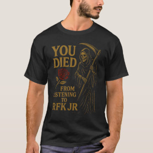 Camiseta Muriste por escuchar la sátira de RFK Jr.