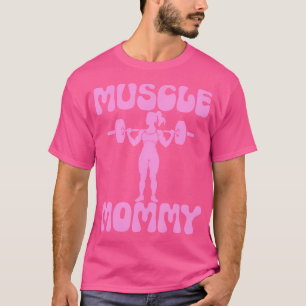 Camiseta Muscle Mommy - Gimnasio Levantamiento de Pesas Fit