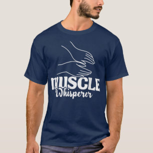Camiseta Músculo Whisperer Masaje Terapia Terapéutica Masaj