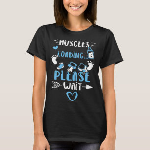 Camiseta Músculos Cargando Por Favor Esperar Niño