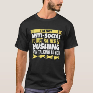 Camiseta Mushing No estoy en contra de la esclavitud social