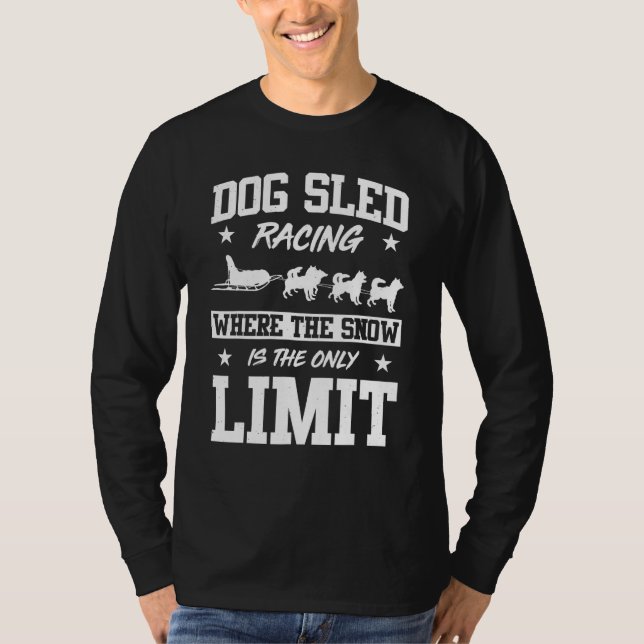Camiseta Mushing Race For Dog Sledding Dog Sled Rider Mushe (Anverso)