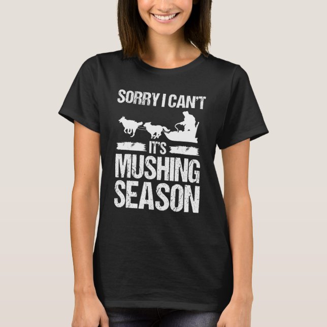 Camiseta Mushing Season Husky Sledding Sled Dog Dog Trail R (Anverso)