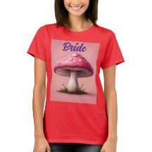 Mushroom Bride T-Shirt