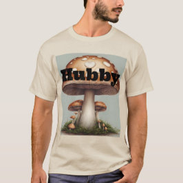 Camiseta Mushroom Hubby T-Shirt